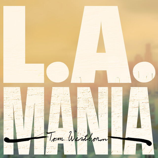 L.A. MANIA (Deluxe Edition)