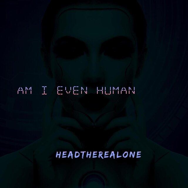 Am I Even Human