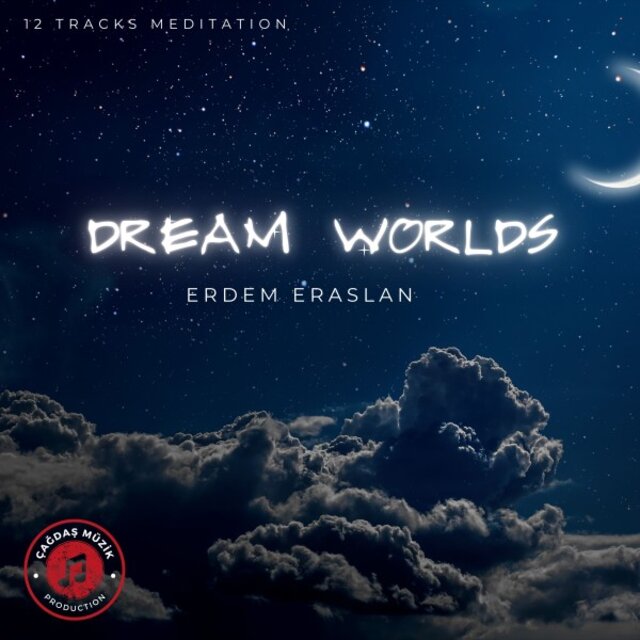 Dream Worlds (12 Tracks Meditation)
