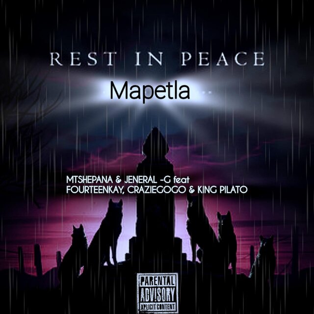 Rest in peace Mapetla (feat. Fourteenkay, CrazieGogo & King Pilato)
