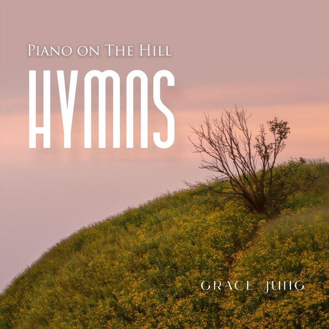 Piano on the Hill _ Hymns