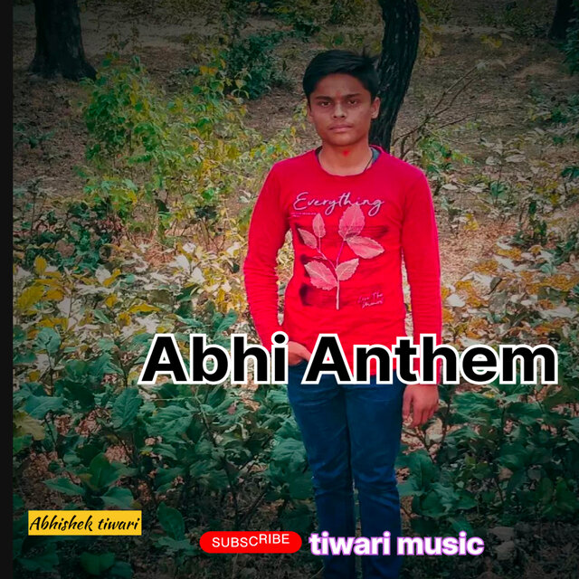 Abhi Anthem
