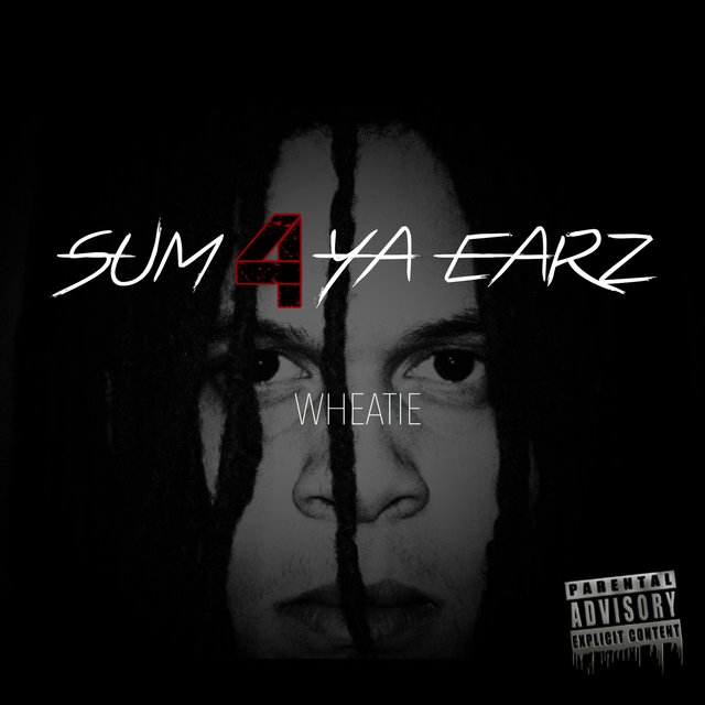 Sum 4 Ya Earz