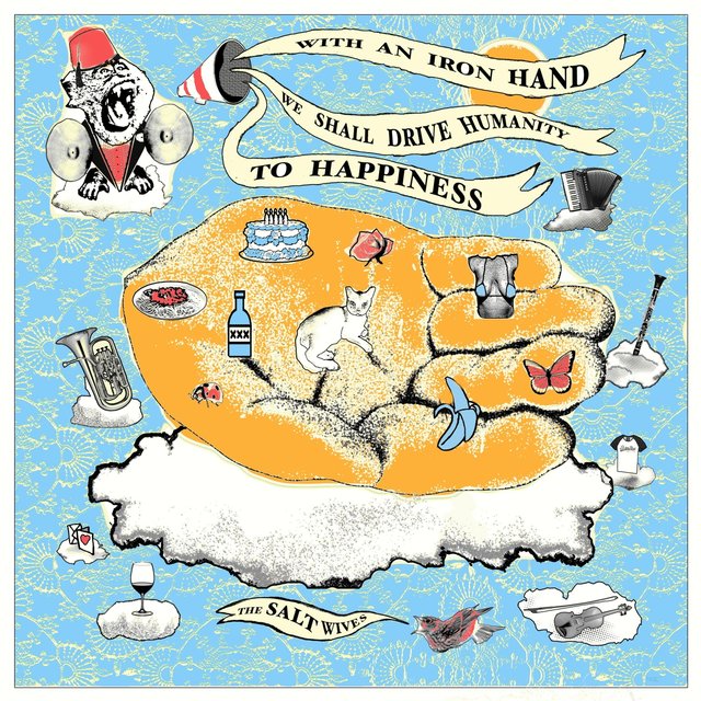 With an Iron Hand We Shall Drive Humanity to Happiness