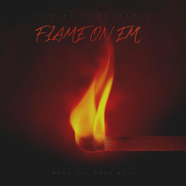 Flame on em