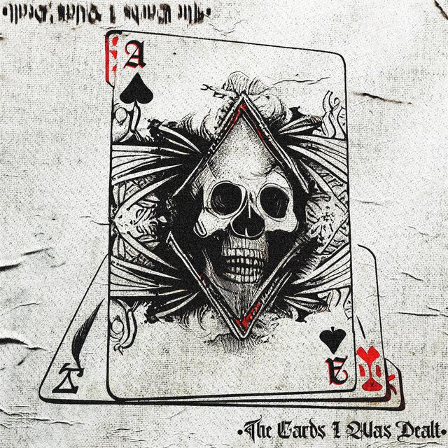 The Cards I Was Dealt