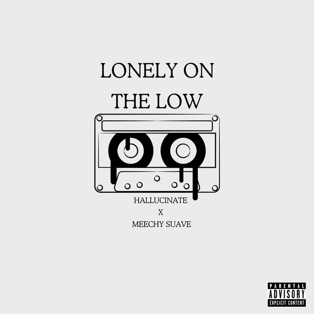 Lonely On The Low (feat. Meechy Suave)