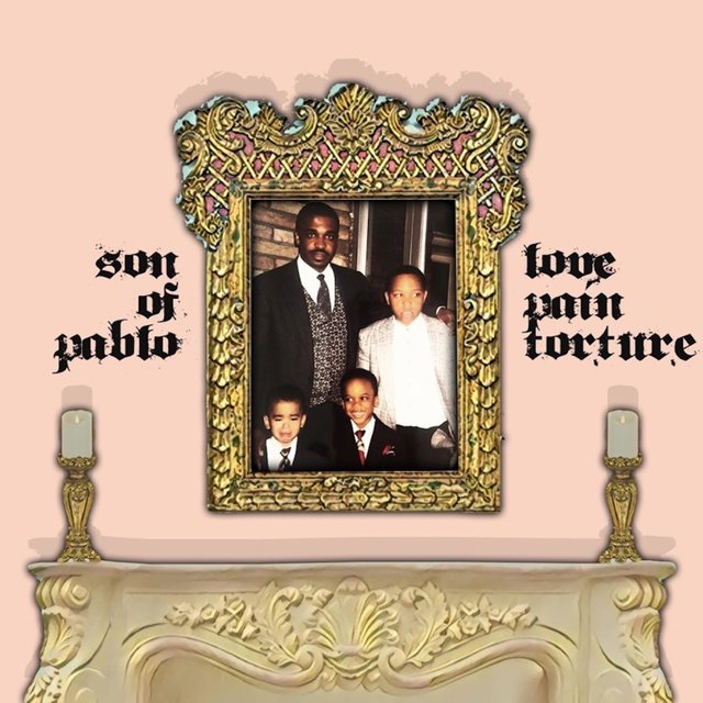 Son Of Pablo: Love Pain & Torture