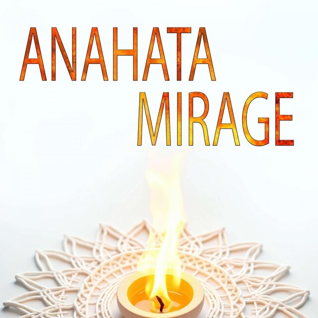 Anahata Mirage