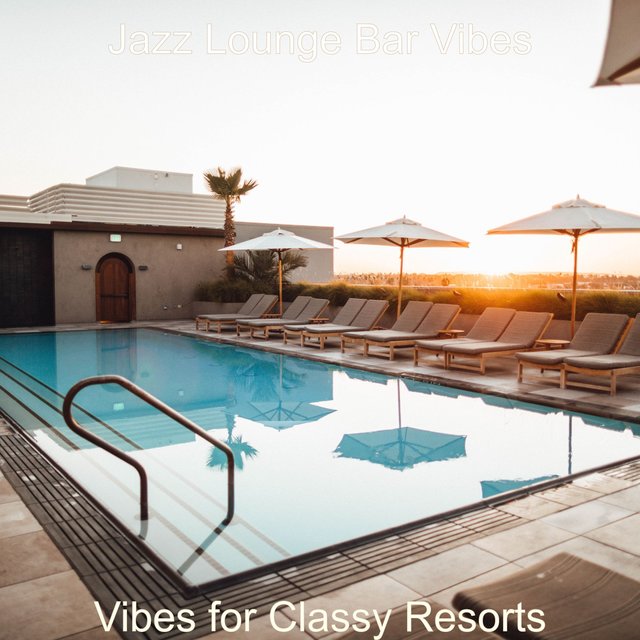 Vibes for Classy Resorts