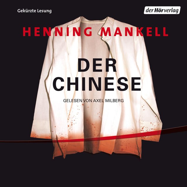 Der Chinese - Non-Wallander 3 (Gekürzt)