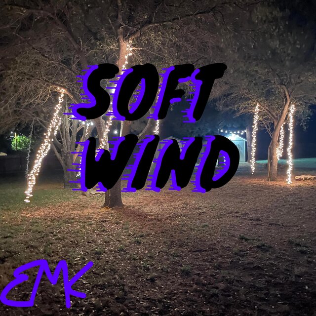 Soft Wind