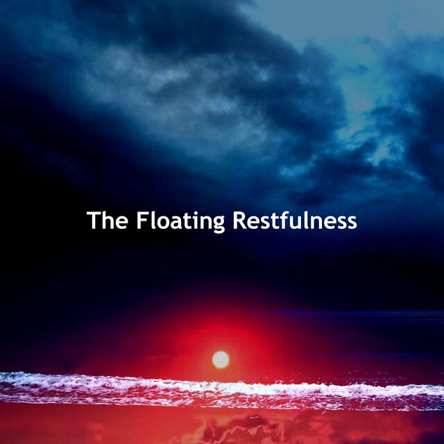 The Floating Restfulness
