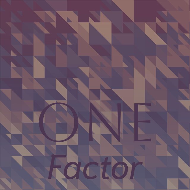 One Factor