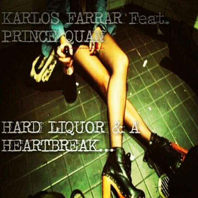 Hard Liquor and a Heartbreak (Single)