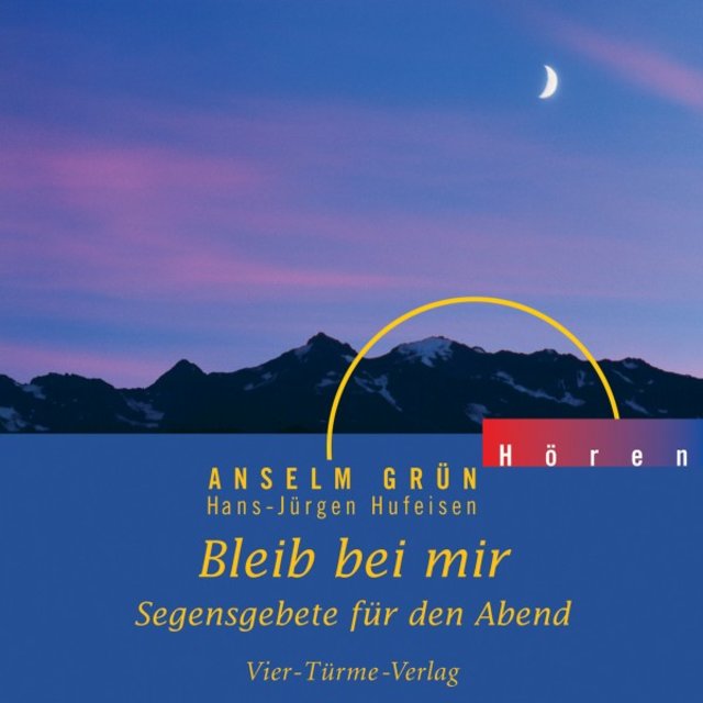Bleib bei mir (Segensgebete für den Abend)