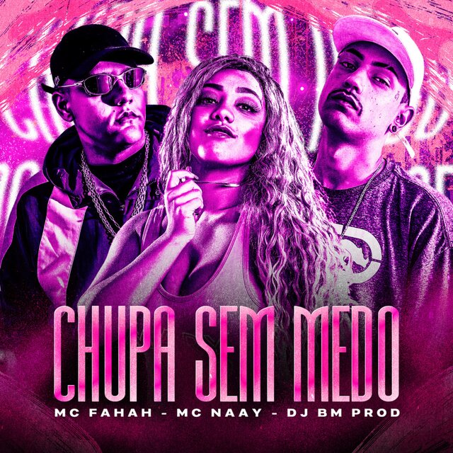 Chupa Sem Medo