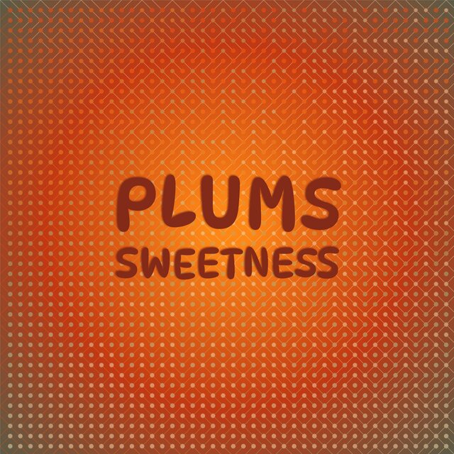 Plums Sweetness