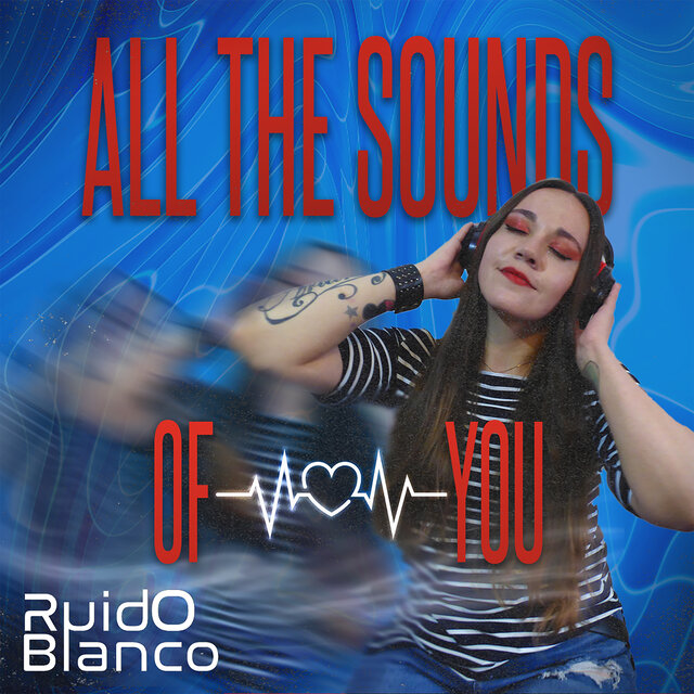 All the sounds of you