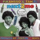Still Next 2 Me (feat. Tahiti, Ally DoDoo, The Fabulous Verbadelycks & AwkQuarius) (Tahiti On The Beats Remix Awkapella Version)