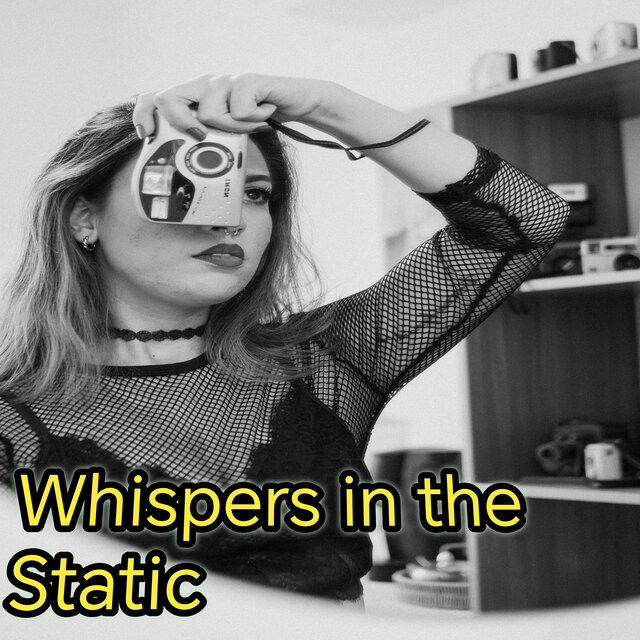 Whispers in the Static
