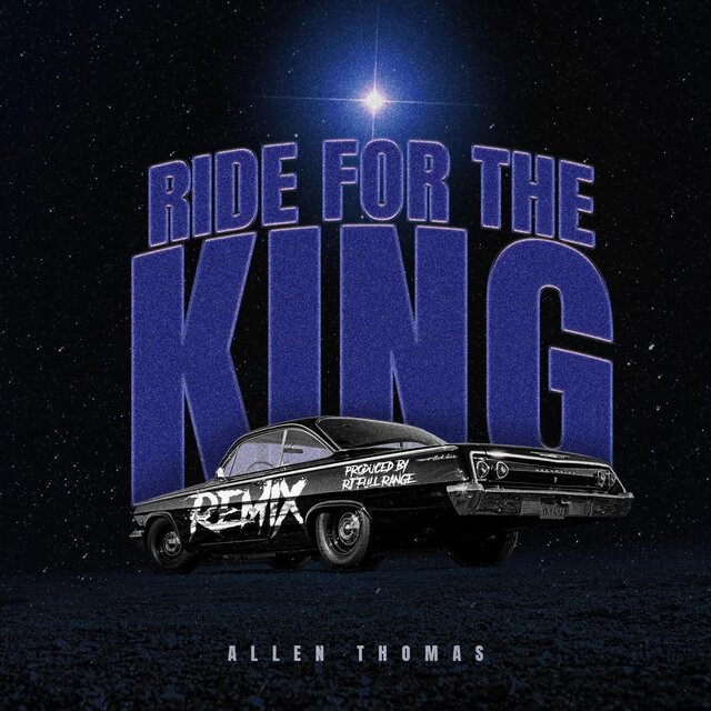 Ride For The King (feat. RJ Full Range) [Remix]