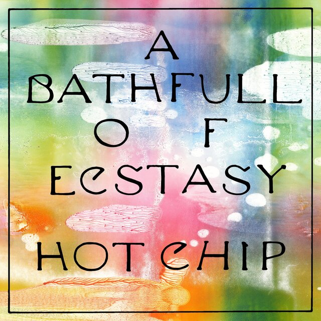 Cover art for album A Bath Full of Ecstasy by Hot Chip