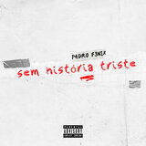 Sem História Triste