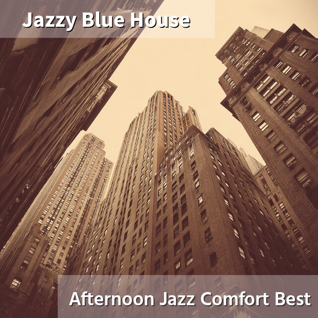 Afternoon Jazz Comfort Best