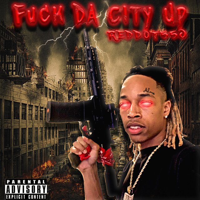 Fuck Da City Up