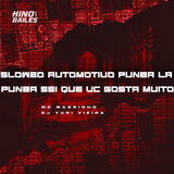 Slowed Automotivo Punba La Punba Sei Que Vc Gosta Muito
