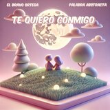 TE QUIERO CONMIGO