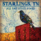 Cover art for album All The Good Times by Starlings, TN