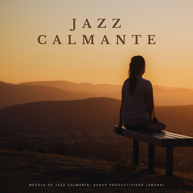 Mezcla De Jazz Calmante: Suave Productividad Laboral