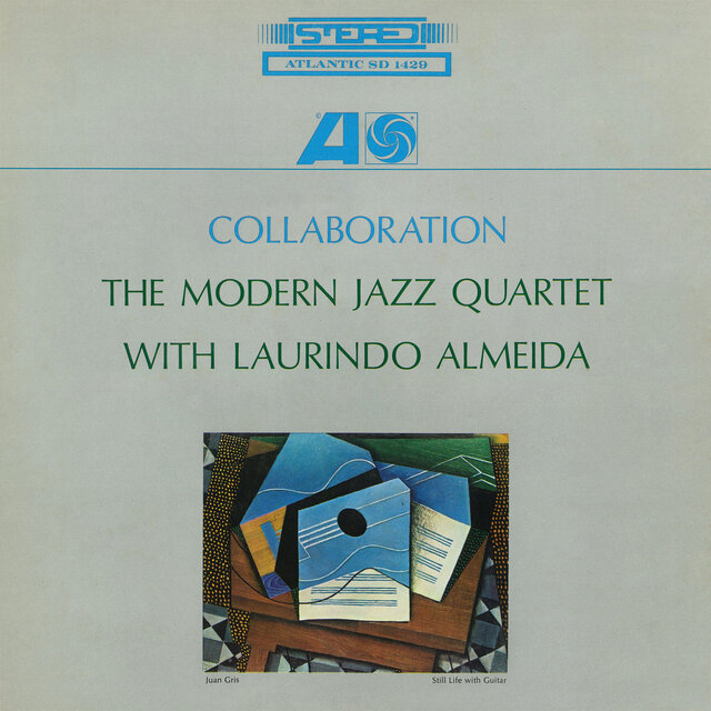 Collaboration by The Modern Jazz Quartet & Laurindo Almeida on TIDAL