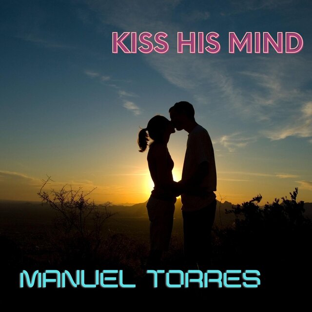 Kiss His Mind