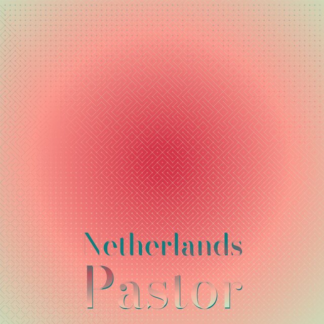 Netherlands Pastor