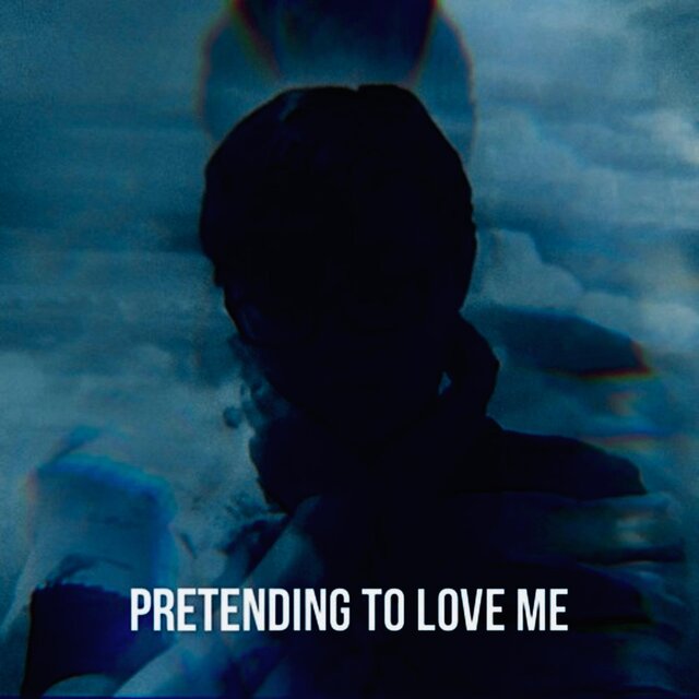 Pretending To Love Me