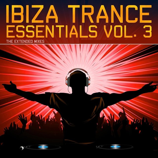 Ibiza Trance Essentials Vol.3 (The Extended Mixes)