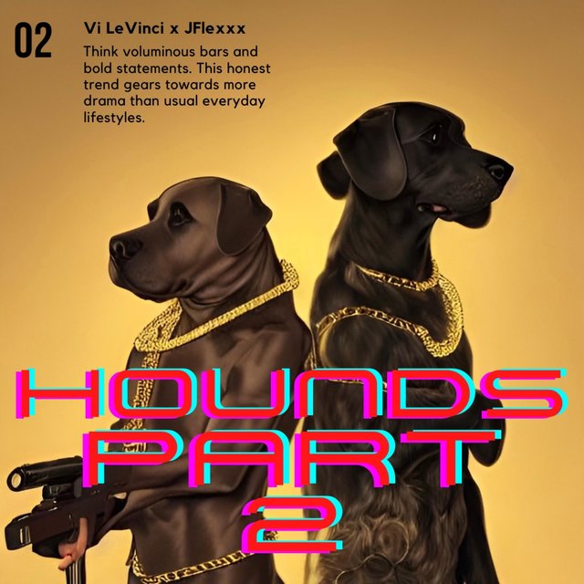 HOUNDS, Pt. 2 (feat. Jflexxx)