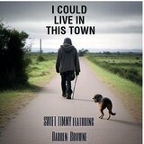 I Could Live In This Town