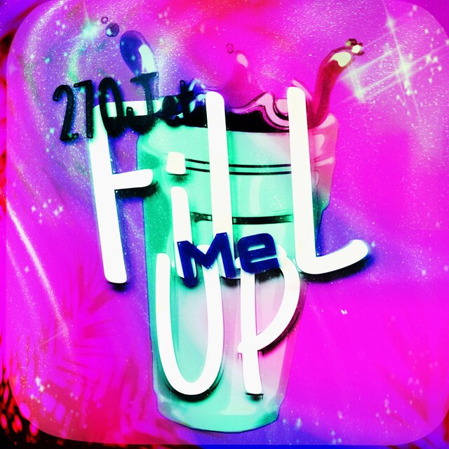 Fill Me Up