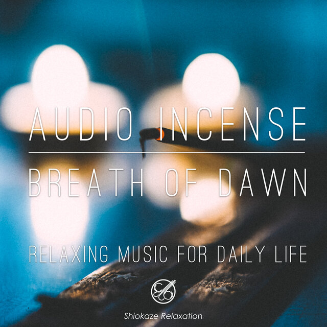 Audio Incense 01 Breath of Dawn