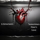 Sometimes Hate's Love