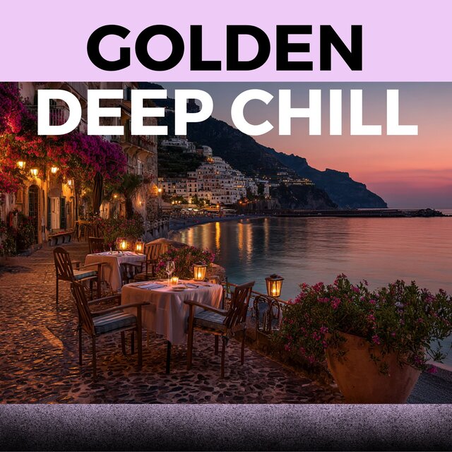 Golden Deep Chill