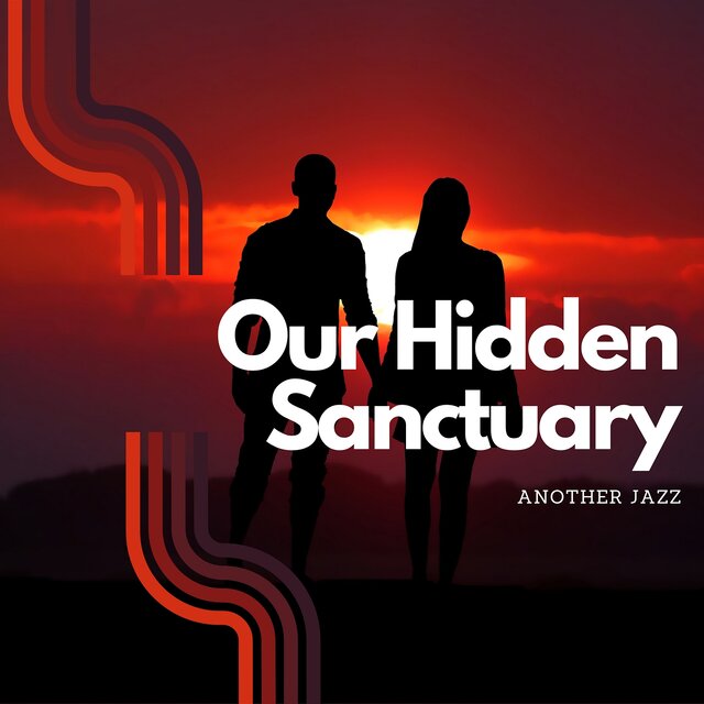 Our Hidden Sanctuary