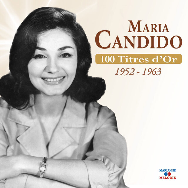 Maria Candido (Collection 100 titres d'or)