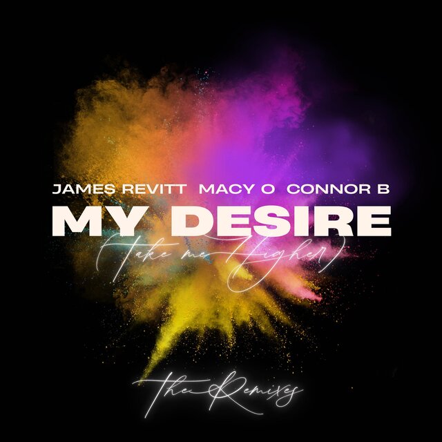 My Desire (Take Me Higher) (The Remixes)