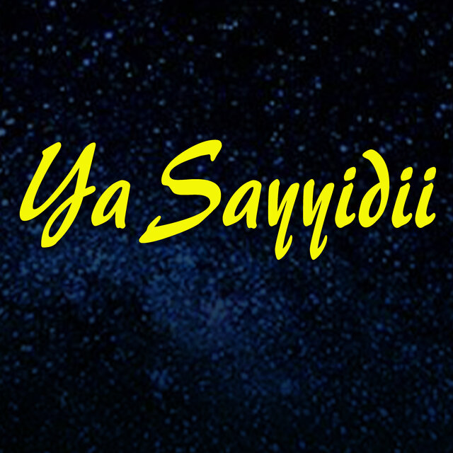 Ya Sayyidii