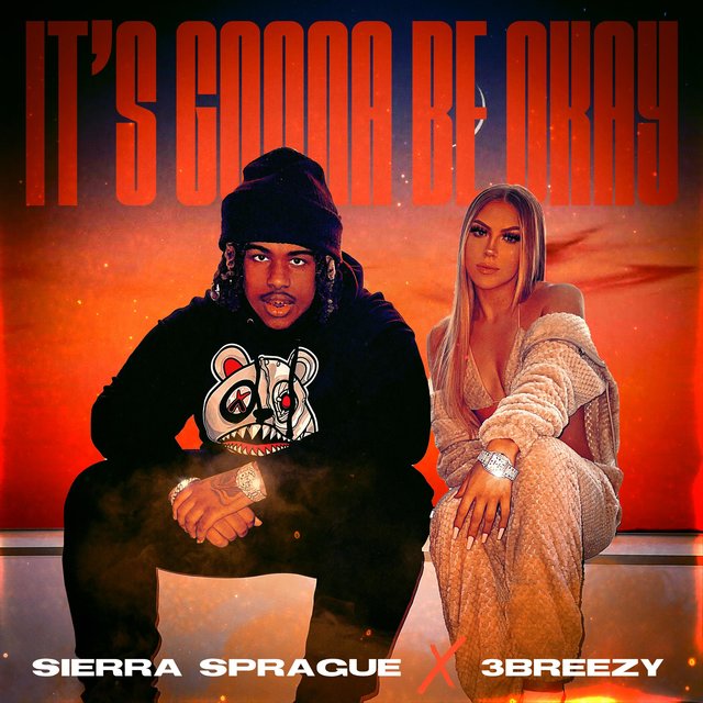 It's Gonna Be Okay (feat. 3BREEZY)